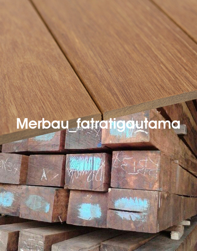 JUAL kayu Merbau | JAKARTA
